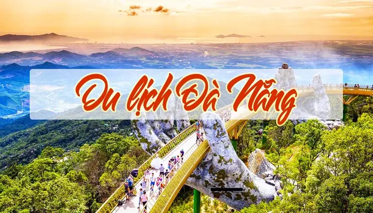 Tour 3 ngày 2 đêm Đà Nẵng 